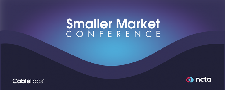 CableLabs and NCTA Smaller Market Conference April 2026 Image